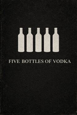 Five Bottles of Vodka (2000)