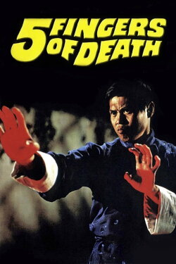 Five Fingers of Death (1972) Five Fingers of Death (1972)