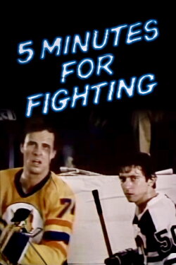 Five Minutes For Fighting (1982) Five Minutes For Fighting (1982)