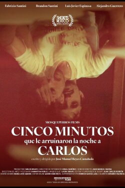 Five Minutes That Ruined Carlos’ Night (2024) Five Minutes That Ruined Carlos’ Night (2024)