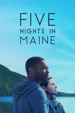 Five Nights in Maine (2016) Five Nights in Maine (2016)