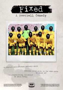 Fixed: A Football Comedy (2020) Fixed: A Football Comedy (2020)