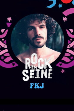 FKJ - Rock en Seine 2022 (2022) FKJ - Rock en Seine 2022 (2022)