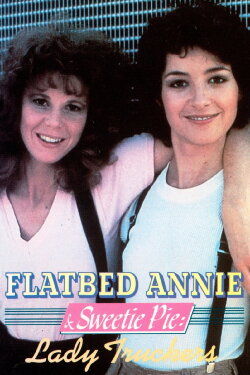 Flatbed Annie & Sweetie Pie: Lady Truckers (1979) Flatbed Annie & Sweetie Pie: Lady Truckers (1979)