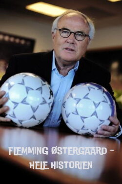 Flemming Østergaard - Hele historien (2011)