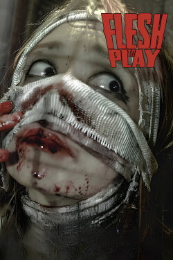 Flesh to Play (2016) Flesh to Play (2016)