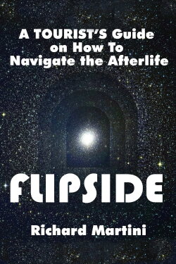 Flipside: A Journey into the Afterlife (2012) Flipside: A Journey into the Afterlife (2012)