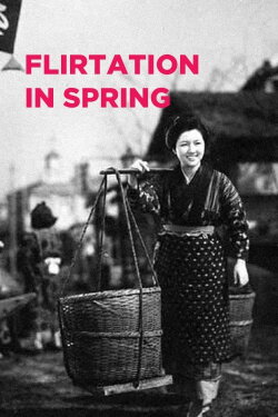 Flirtation in Spring (1949) Flirtation in Spring (1949)