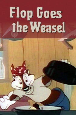 Flop Goes the Weasel (1943) Flop Goes the Weasel (1943)