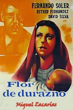 Flor de durazno (1945) Flor de durazno (1945)