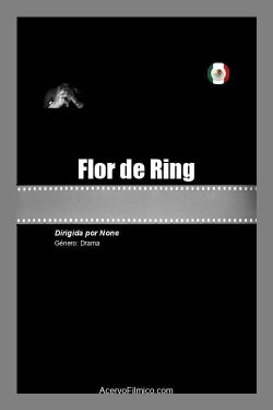Flor de Ring (2021) Flor de Ring (2021)