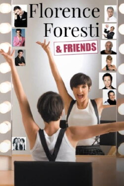 Florence Foresti & Friends (2008) Florence Foresti & Friends (2008)