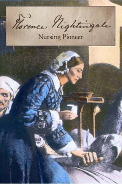 Florence Nightingale: Nursing Pioneer (2021) Florence Nightingale: Nursing Pioneer (2021)