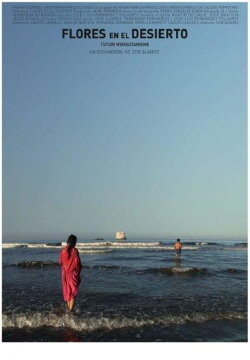 Flores en el desierto (2009)