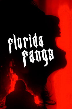 Florida Fangs (2024)