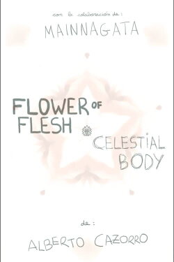 Flower of Flesh, Celestial Body (2023) Flower of Flesh, Celestial Body (2023)