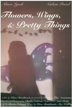 Flowers, Wings, and Pretty Things (2024) Flowers, Wings, and Pretty Things (2024)