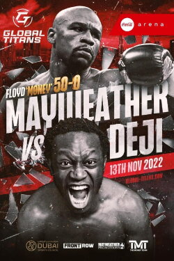 Floyd Mayweather Jr. vs Deji (2022) Floyd Mayweather Jr. vs Deji (2022)