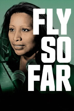 Fly So Far (2021)