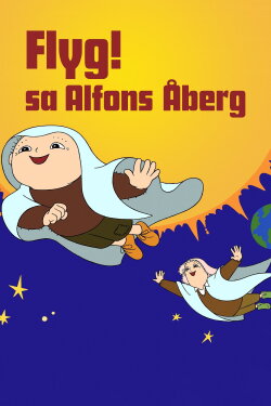 Flyg! sa Alfons Åberg (2014) Flyg! sa Alfons Åberg (2014)