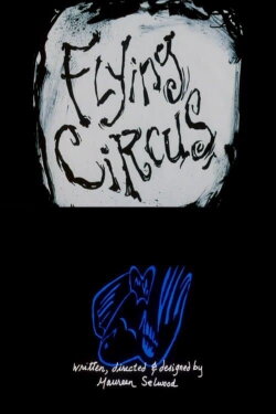Flying Circus: An Imagined Memoir (1995) Flying Circus: An Imagined Memoir (1995)