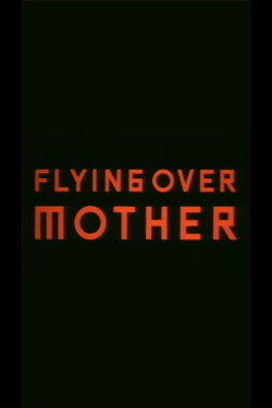 Flying Over Mother (2000)