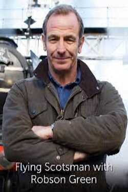 Flying Scotsman with Robson Green (2016) Flying Scotsman with Robson Green (2016)