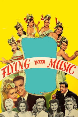 Flying with Music (1942) Flying with Music (1942)