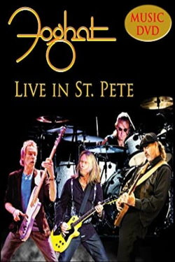 Foghat - Live in St. Pete (2013) Foghat - Live in St. Pete (2013)