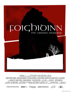 Foighidinn: The Crimson Snowdrop (2005) Foighidinn: The Crimson Snowdrop (2005)