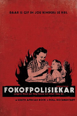 Fokofpolisiekar: Forgive Them for They Know Not What They Do (2009) Fokofpolisiekar: Forgive Them for They Know Not What They Do (2009)