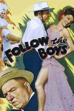 Follow the Boys (1944) Follow the Boys (1944)