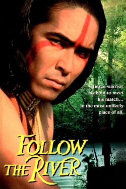 Follow The River (1995) Follow The River (1995)