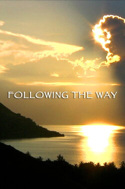 Following the Way (2010)