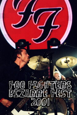 Foo Fighters: Live at Bizarre Festival 2001 (2001)