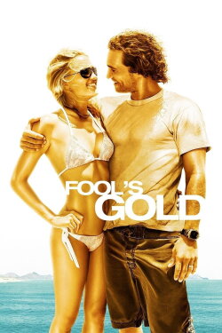 Fool's Gold (2008) Fool's Gold (2008)