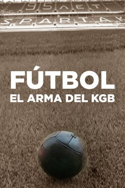 Football, arme du KGB (2018)