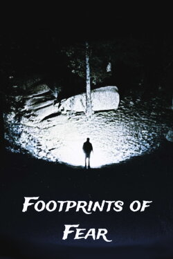 Footprints of Fear (2024) Footprints of Fear (2024)