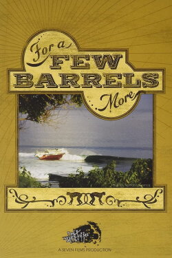 For a Few Barrels More (2009) For a Few Barrels More (2009)