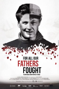 For All The Fathers Fought (2018) For All The Fathers Fought (2018)