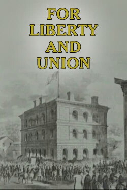 For Liberty and Union (1977) For Liberty and Union (1977)