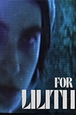 For Lilith (2023) For Lilith (2023)