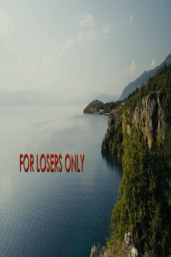 For Losers Only (2013)