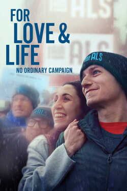For Love & Life: No Ordinary Campaign (2023)