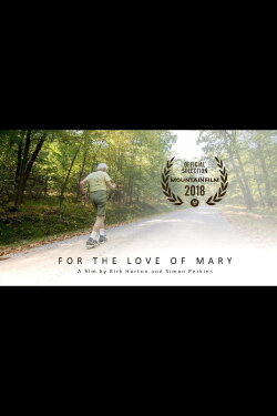 For the Love of Mary (2018) For the Love of Mary (2018)