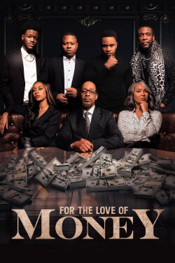 For the Love of Money (2021) For the Love of Money (2021)