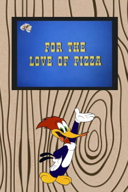 For the Love of Pizza (1972) For the Love of Pizza (1972)