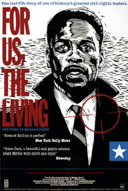 For Us, the Living: The Story of Medgar Evers (1983) For Us, the Living: The Story of Medgar Evers (1983)