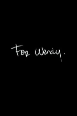 For Wendy (2008) For Wendy (2008)