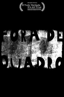 Fora de Quadro (2017)